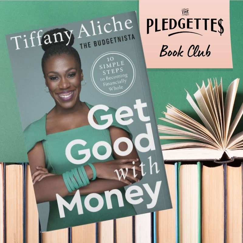 Event banner - The Pledgettes Book Club: Get Good with Money by Tiffany Aliche